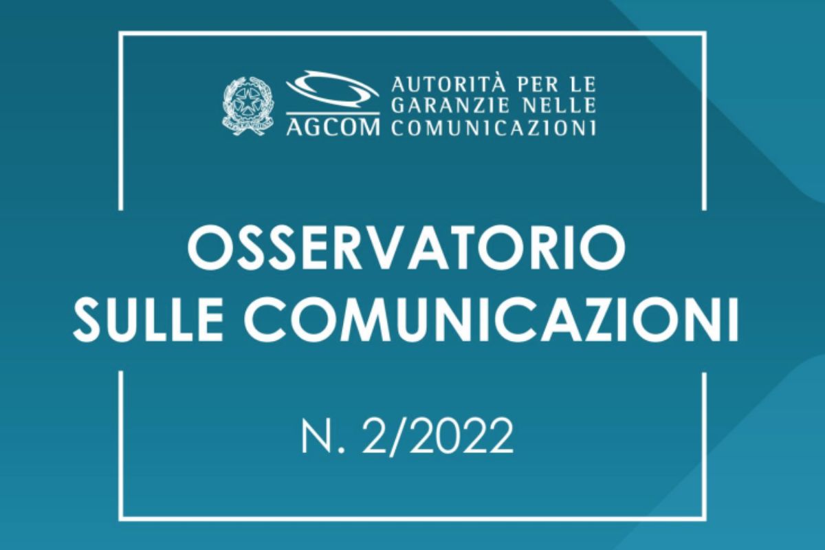 AGCOM: i dati dell’Osservatorio sulle comunicazioni al 31 marzo 2022
