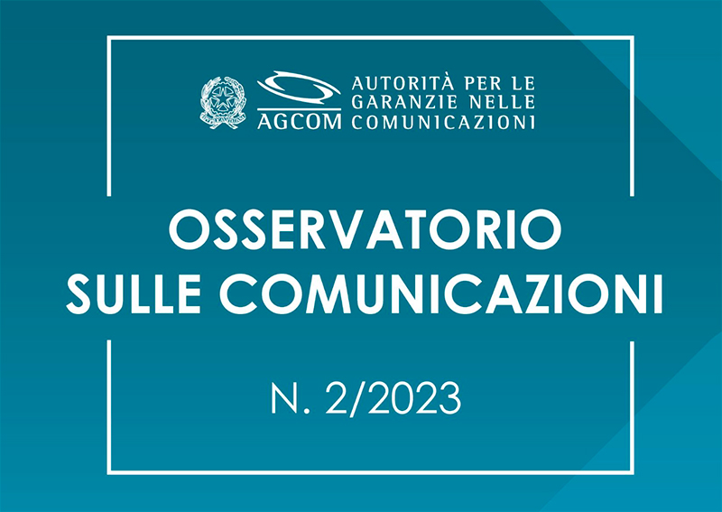 AGCOM, osservatorio sulle comunicazioni: i dati a marzo 2023
